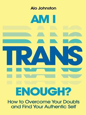 cover image of Am I Trans Enough?